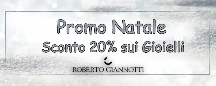 Promo Natale Sconto 20% Roberto Giannotti