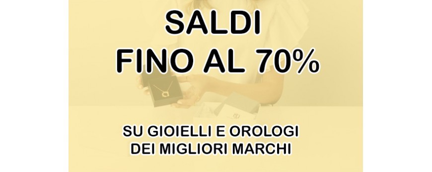 Saldi Inverno 2020 Gioielli e Orologi fino al 70%